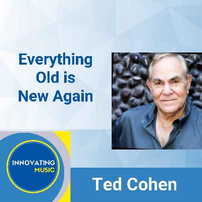 Ted Cohen - Everything Old is New Again