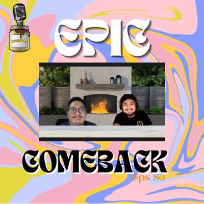 EPS 80 - #Kacopod - Epic Comeback