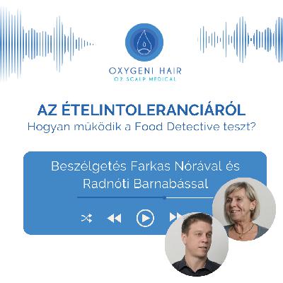 Az ételintoleranciáról - Hogyan működik a Food Detective teszt?
