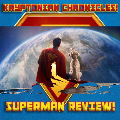 Kryptonian Chronicles: Superman Review