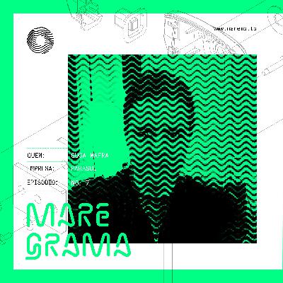 Maregrama #07 - Mari Mafra (Parasol Storytelling)