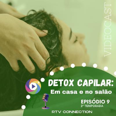 DETOX CAPILAR: EM CASA OU NO SALÃO