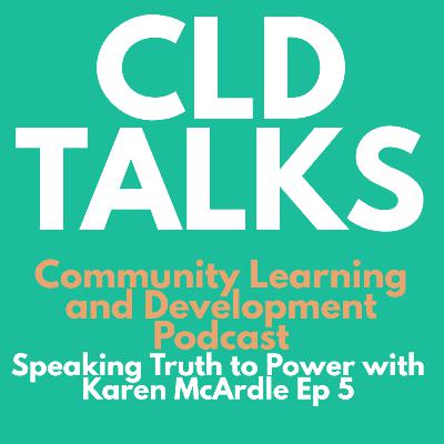 Speaking Truth to Power with Karen McArdle Speaking Truth to Power with Karen McArdle
