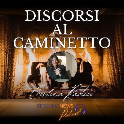 Discorsi al Caminetto: Cristina Radici