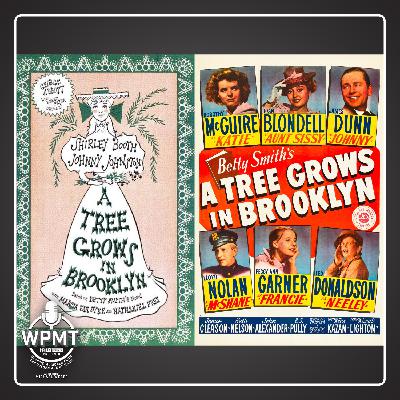 WPMT #132: A Tree Grows in Brooklyn