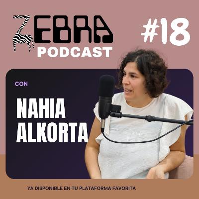 Zebra Podcast #18 con Nahia Alkorta