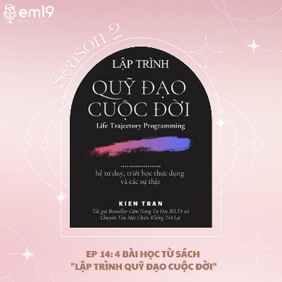 SS2 - EP14: 4 bài học từ sách "Lập trình quỹ đạo cuộc đời"