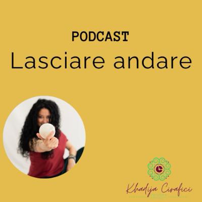 Lasciare andare.