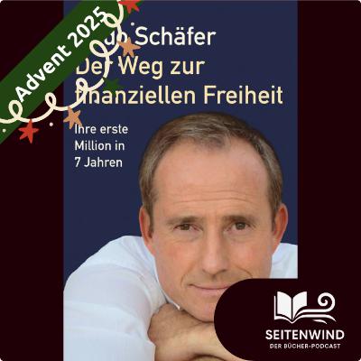 Advents-Special #4 Der Weg zur finanziellen Freiheit (Bodo Schäfer)