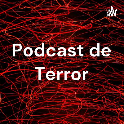 Podcast de Terror