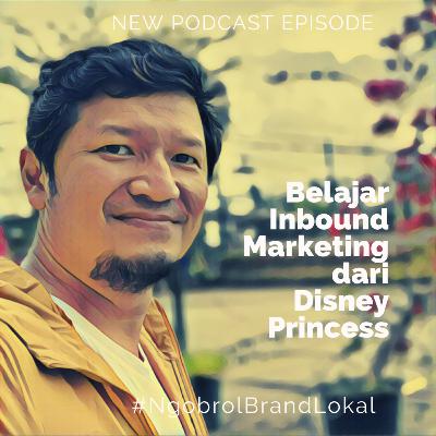 Belajar Inbound Marketing dari Disney Princess