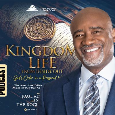 KINDOM LIFE FROM INSIDE OUT ( GOD'S ORDER IN A PRESSURED WORLD ) KINDOM LIFE FROM INSIDE OUT ( GOD'S ORDER IN A PRESSURED WORLD )