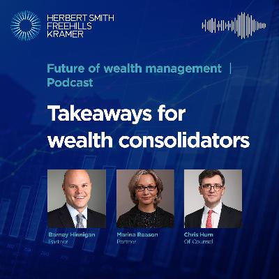 Future of wealth management: Takeaways for wealth consolidators