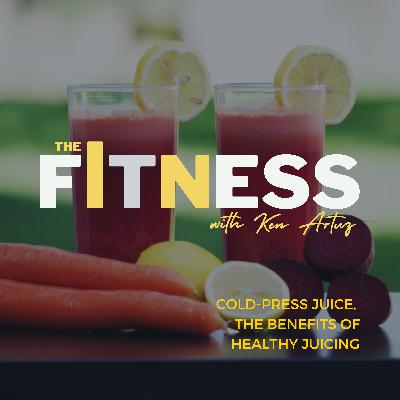 Cold-Press Juice, The Benefits of Healthy Juicing Cold-Press Juice, The Benefits of Healthy Juicing