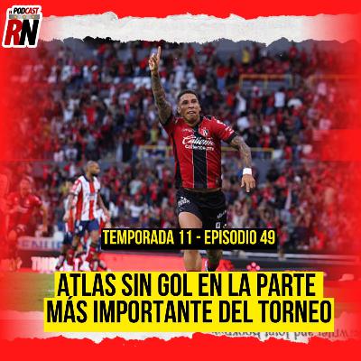 ATLAS SIN GOL y acumula 3 juegos SIN ANOTAR | El Podcast del Rojinegro ATLAS SIN GOL y acumula 3 juegos SIN ANOTAR | El Podcast del Rojinegro