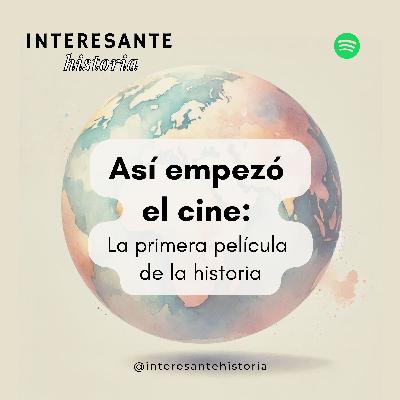 Así empezó el cine: La primera película de la historia