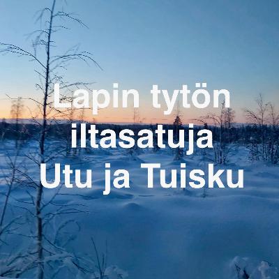 Utu ja Tuisku - Lapin tytön iltasatuja Utu ja Tuisku - Lapin tytön iltasatuja