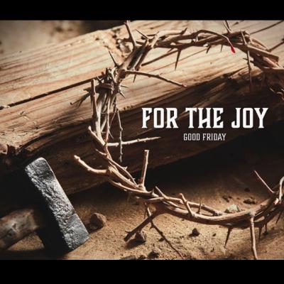 Though He Was God… (Good Friday) - For The Joy 2 - (S6,E14) Though He Was God… (Good Friday) - For The Joy 2 - (S6,E14)