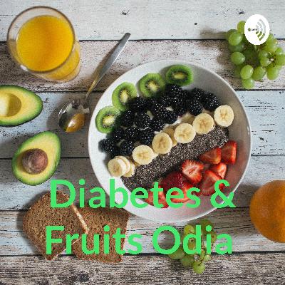 Diabetes & Fruits Odia (Trailer) Diabetes & Fruits Odia (Trailer)