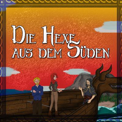 Die Hexe aus dem Süden - Episode 1