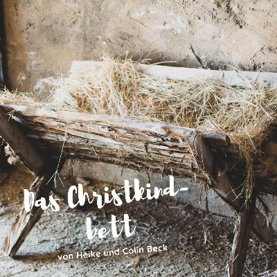 Das Christkindbett