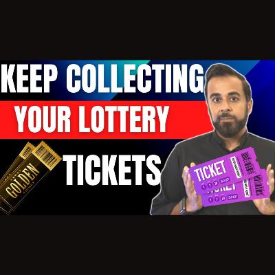 Collect your lottery tickets 🎟