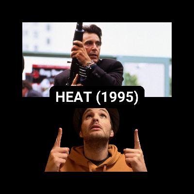 HEAT (1995) - Don't Be a Criminal Because Like It's Just So Not Worth It HEAT (1995) - Don't Be a Criminal Because Like It's Just So Not Worth It