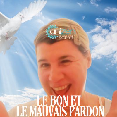 Le bon et le mauvais pardon