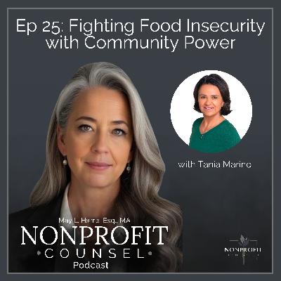 Fighting Food Insecurity with Community Power | Tania Marino on Nonprofit Strategy & Food Waste Solutions