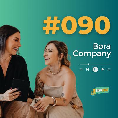 #90 Bora Crescer: Estratégias Digitais com a Bora Company
