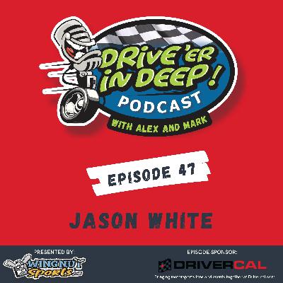 DID 47 - Racin' Jason White talks Daytona Camping World Truck Series