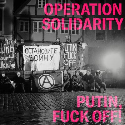 Sondersendung Ukraine: Der Krieg und die Anarchist*innen Sondersendung Ukraine: Der Krieg und die Anarchist*innen