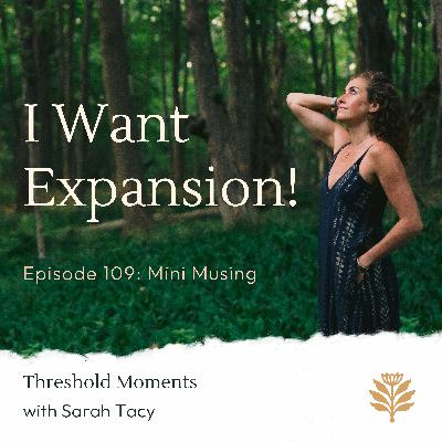 109 - I Want Expansion!