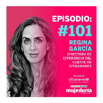 Cuando eliges, sacrificas. ¡Hazlo bien! con Regina García, de Citibanamex