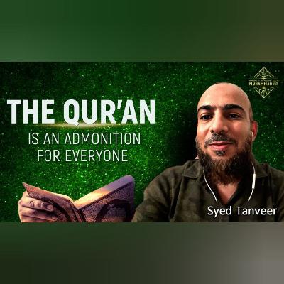 What makes the Qur'an unique? Syed Tanveer. Episode 1