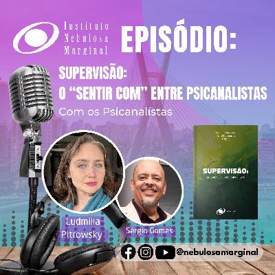 Supervisão: O “Sentir com” Entre Psicanalistas
