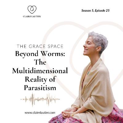 Beyond Worms: The Multidimensional Reality of Parasitism