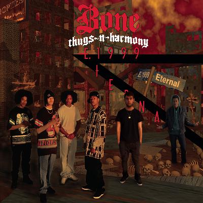 S17E02 - Bone Thugs-n-Harmony, E. 1999 Eternal S17E02 - Bone Thugs-n-Harmony, E. 1999 Eternal
