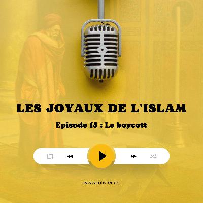 Ep #15 : Le boycott