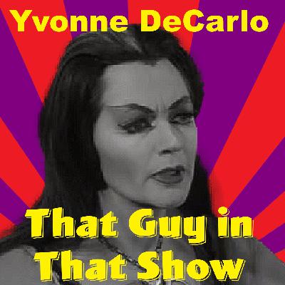 Yvonne De Carlo: From Film Noir Siren to Lily Munster | Career Retrospecitve