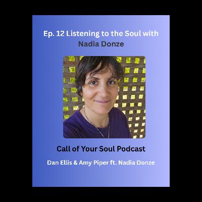 Listening to your Soul with Nadia Donze Listening to your Soul with Nadia Donze