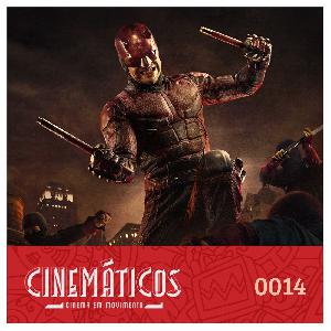 Cinemáticos S01E014 | Demolidor: 2ª Temporada