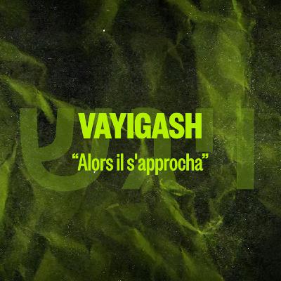 VAYIGASH