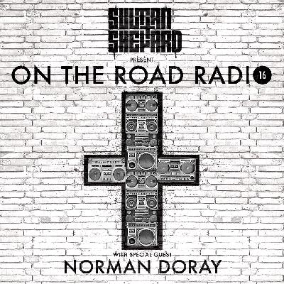 Sultan + Shepard presents On The Road Episode 16