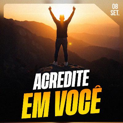 ACREDITE EM VOCÊ | Ponto de Vista 08/set
