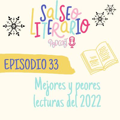 33. Mejores y peores lecturas del 2022 33. Mejores y peores lecturas del 2022