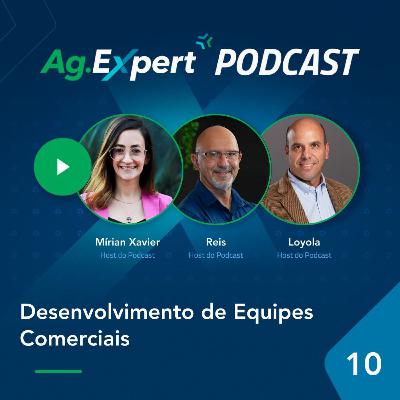 EP 10 | Desenvolvimento de Equipes Comerciais EP 10 | Desenvolvimento de Equipes Comerciais