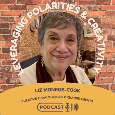 Liz Monroe-Cook, Ph.D. – Leveraging Polarity and Creativity