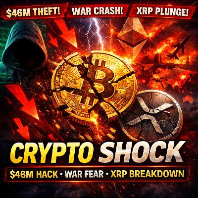 Crypto Shock: $46M Theft, War Crash, XRP Breakdown & Bitcoin $18.6B Volatility Event
