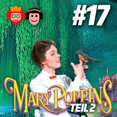 MARY POPPINS Teil 2 | Zwei PRINZESSINNEN reden über Disney | #17